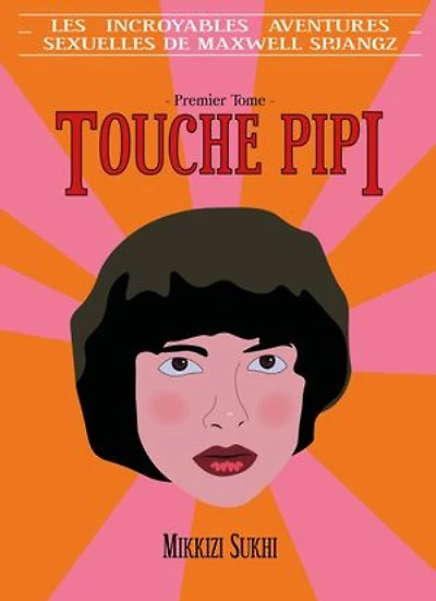 Les incroyables aventures sexuelles de Maxwell Spjangz : Touche-pipi
