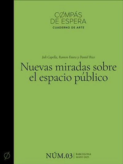 Nuevas miradas sobre el espacio público (Cuaderno núm. 3) (Edición bilingüe en castellano y catalán)