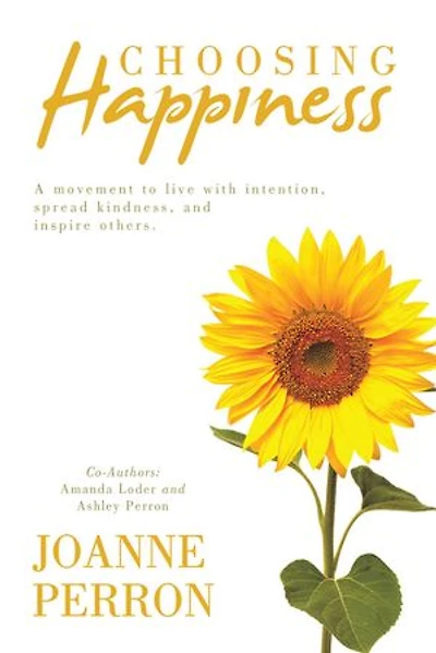 Choosing Happiness: A movement to live with intention, spread kindness, and inspire others.