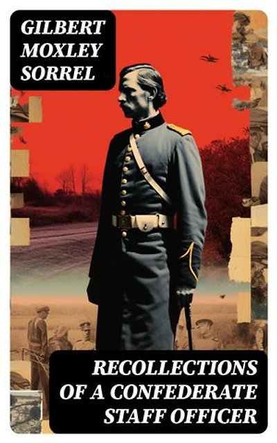 Recollections of a Confederate Staff Officer: Civil War Memories Series