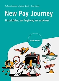 New Pay Journey: Ein Leitfaden, um Vergütung neu zu denken
