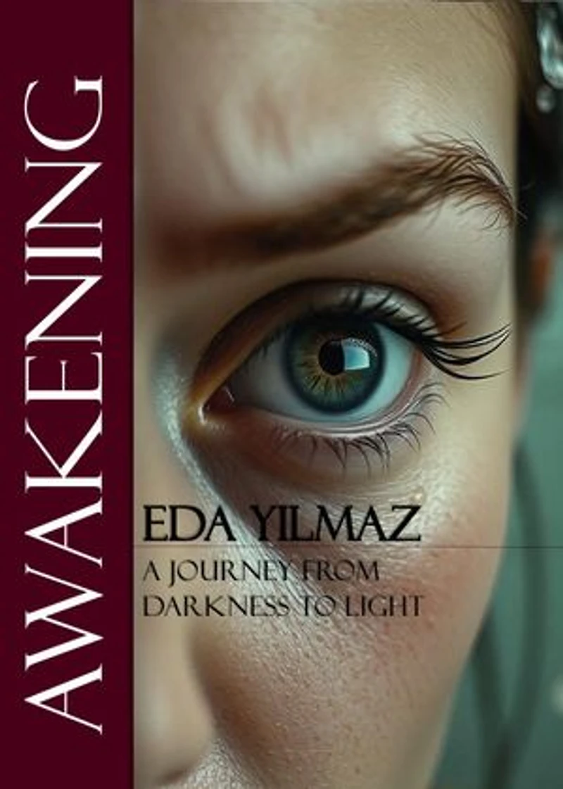 AWAKENING: A journey from darkness to light