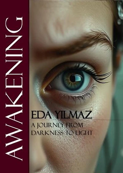 AWAKENING: A journey from darkness to light