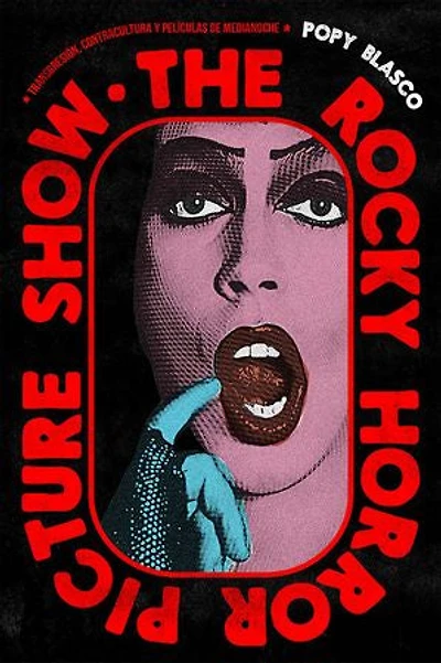 The Rocky Horror Picture Show: Transgresión, contracultura y películas de medianoche