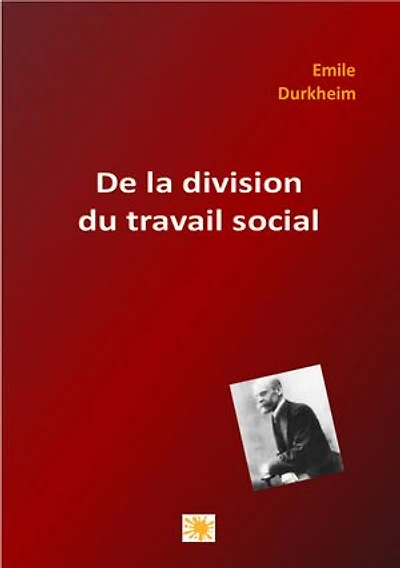 DE LA DIVISION DU TRAVAIL SOCIAL