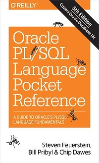 Oracle PL/SQL Language Pocket Reference: A Guide to Oracle's Fundamentals