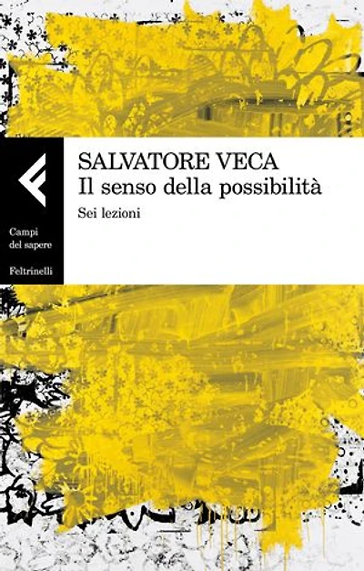 Il senso della possibilità: Sei lezioni
