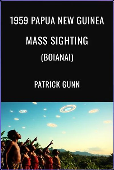 1959 Papua New Guinea Mass Sighting (Boianai)