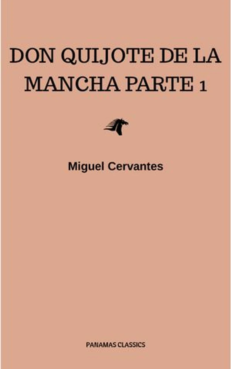El ingenioso hidalgo Don Quijote de la Mancha