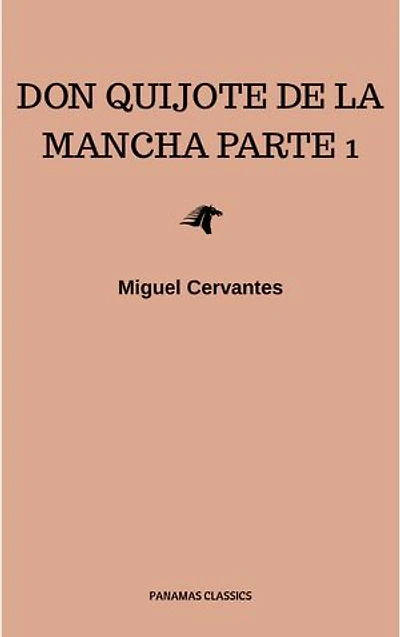 El Ingenioso Hidalgo Don Quijote de La Mancha