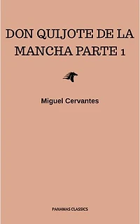 El ingenioso hidalgo Don Quijote de la Mancha