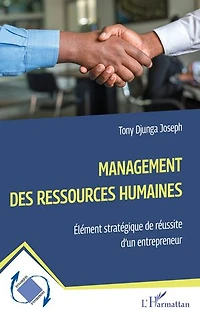 Management des ressources humaines: Élément stratégique de réussite d’un entrepreneur