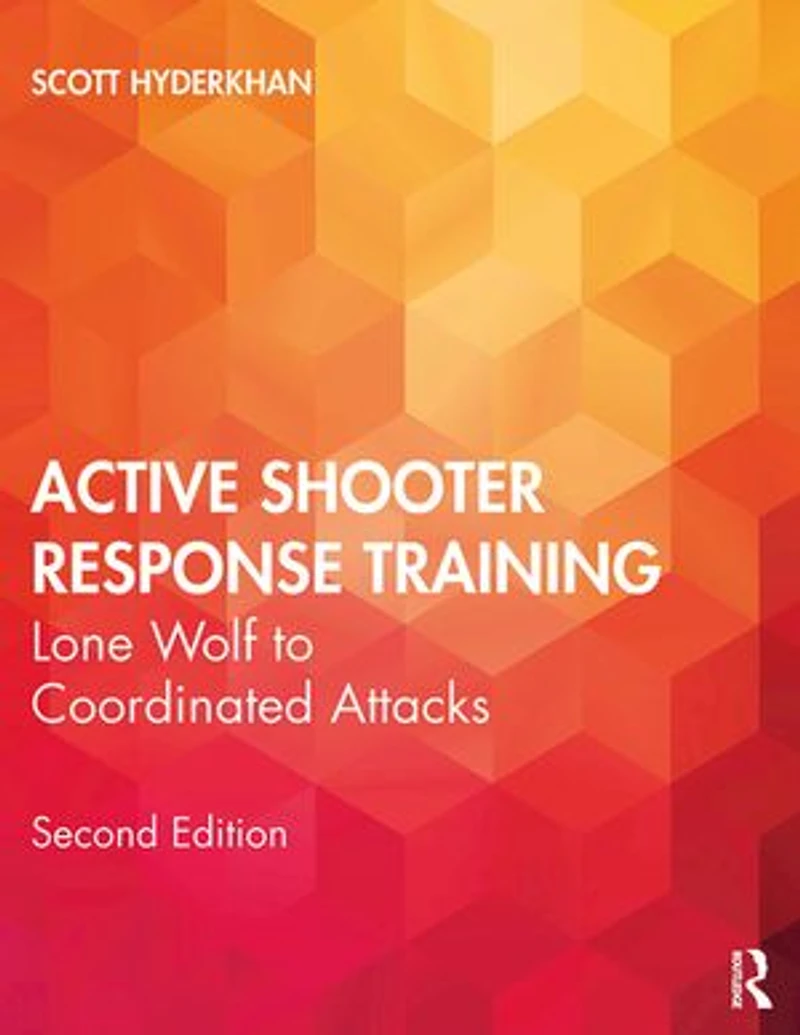 Active Shooter Response Training: Lone Wolf To Coordinated Attacks