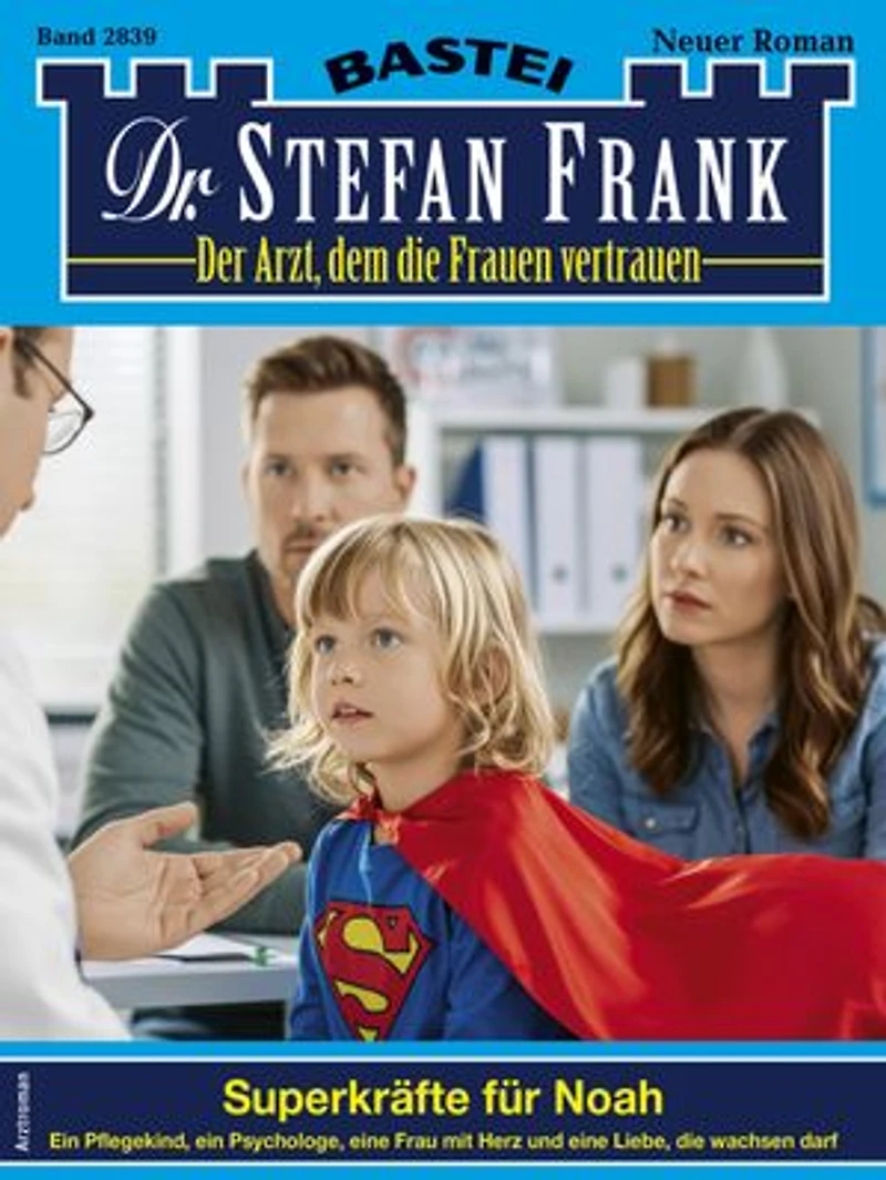 Dr. Stefan Frank 2839: Superkräfte für Noah