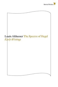 The Spectre Of Hegel: Early Writings