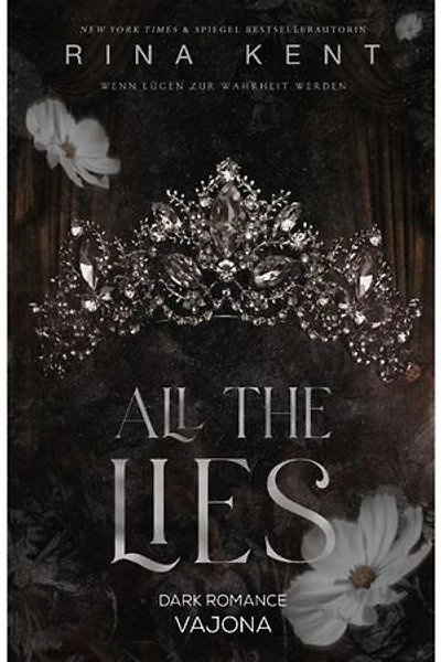 All The Lies: Wenn Lügen zur Wahrheit werden
