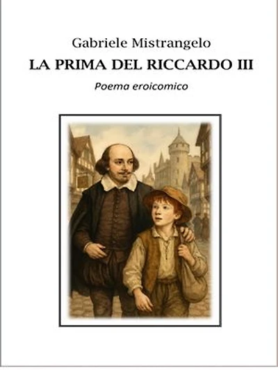 La prima del Riccardo III: poema eroicomico