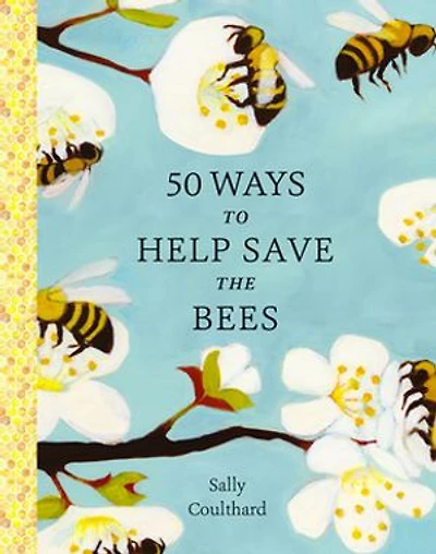 50 Ways to Help Save the Bees