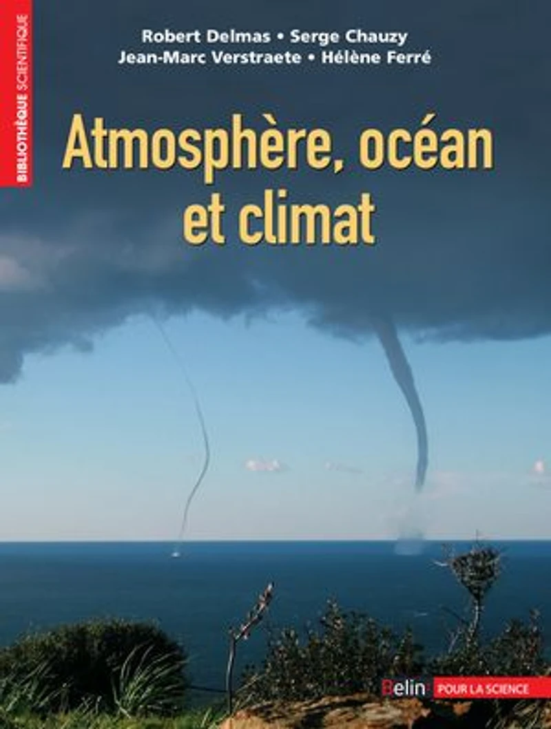 Atmosphère, océan et climat : Pollutions, climat, risques naturels