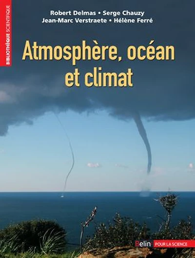 Atmosphère, océan et climat : Pollutions, climat, risques naturels