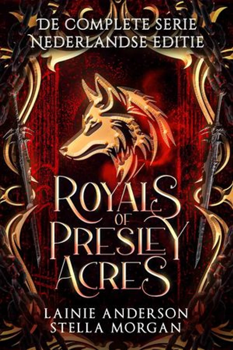 Royals of Presley Acres De complete serie Nederlandse editie: Een Lotverbonden Wolfshifter-romance