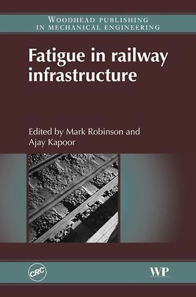 Fatigue in Railway Infrastructure