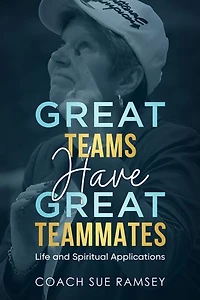 Great Teams Have Teammates: Life and Spiritual Applications