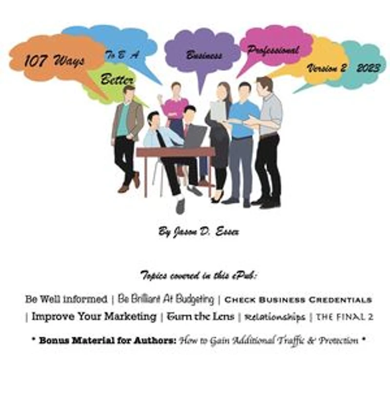 107 Ways to be a Better Business Professional. Version 2