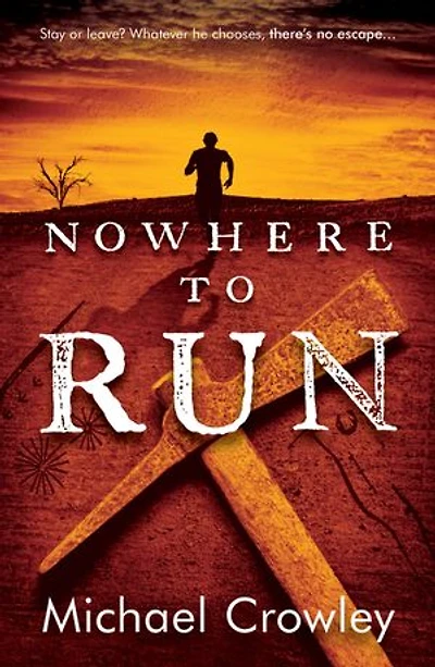 Nowhere to Run: Stay or leave? Whatever he chooses, there’s no escape...