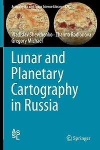 Lunar and Planetary Cartography Russia