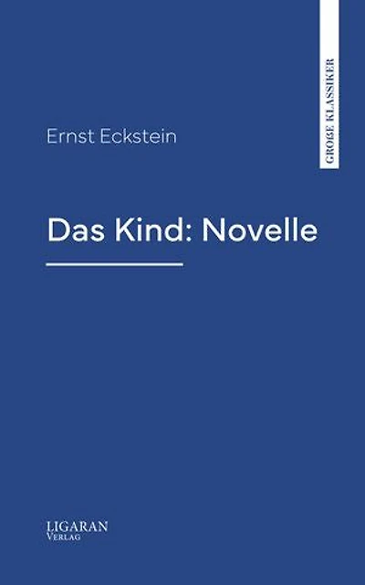 Das Kind: Novelle