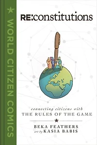 Re: Constitutions: Connecting Citizens With The Rules Of Game