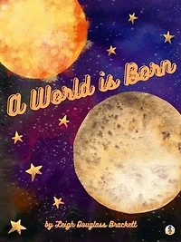 A World is Born