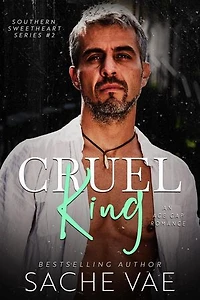 Cruel King: Southern Sweetheart, #2