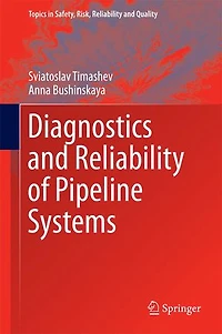 Diagnostics and Reliability of Pipeline Systems