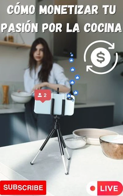 Cómo monetizar tu pasión por la cocina
