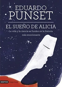El sueño de Alicia: La vida y la ciencia se funden en la historia más emocionante