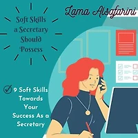 Soft Skills a Secretary Should Possess: 9 Soft Skills Towards Your Success As a Secretary