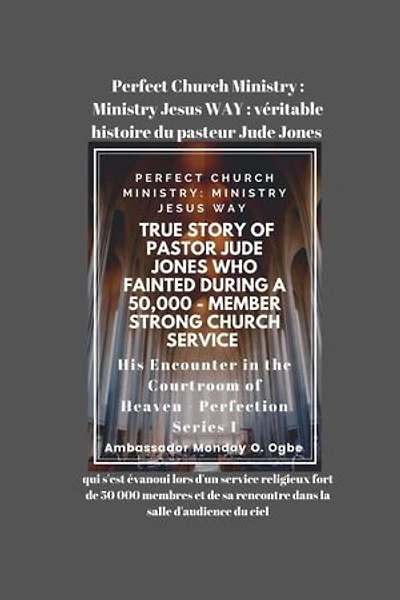Perfect Church Ministry: véritable histoire du pasteur Jude Jones qui s'est évanoui lors d'un service religieux fort de 50 000 membres