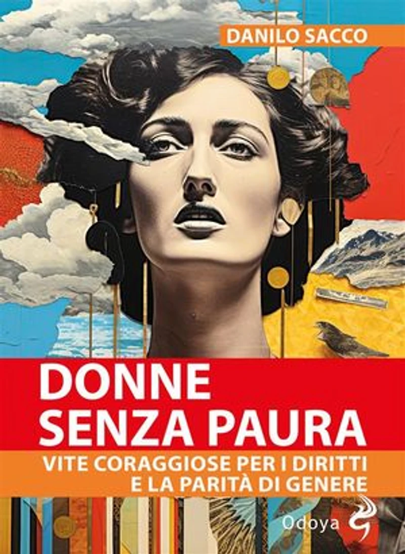 Donne senza paura: Vite coraggiose per i diritti e la parità di genere