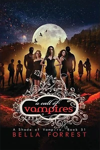 A Call of Vampires: A Shade of Vampire Book 51