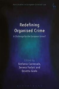 Redefining Organised Crime: A Challenge For The European Union?