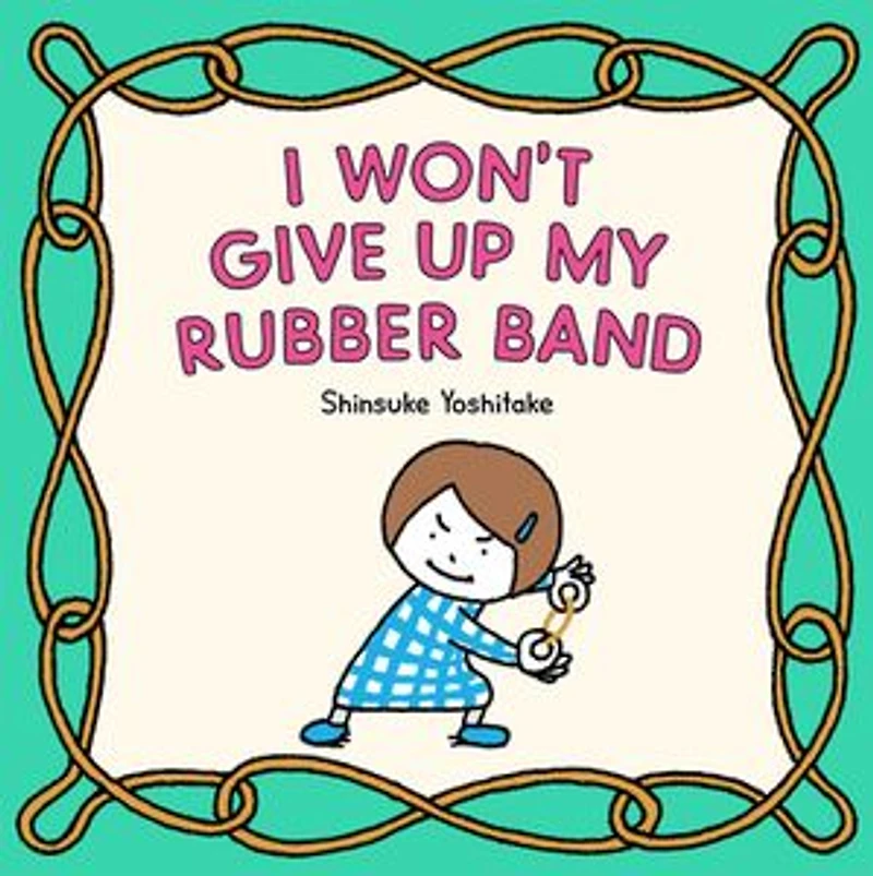 I Won't Give Up My Rubber Band