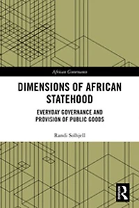 Dimensions of African Statehood: Everyday Governance and Provision Public Goods