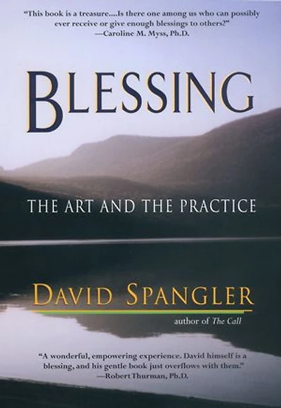 Blessing: The Art And Practice
