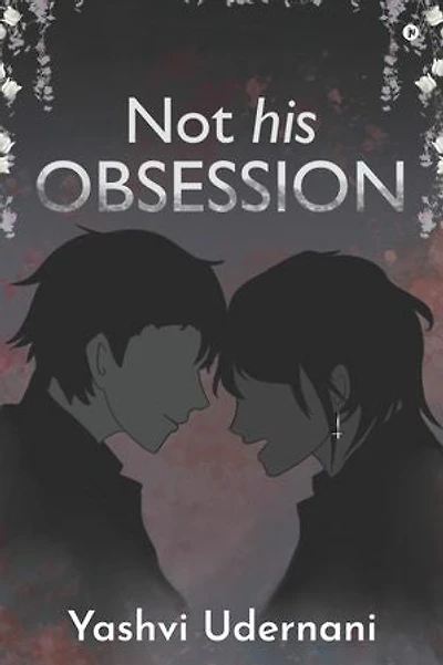 Not His Obsession: Book-1