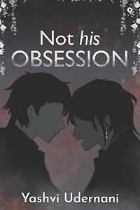 Not His Obsession: Book-1