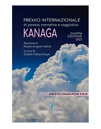Antologia Poetica Premio Internazionale di Poesia KANAGA: Quarta edizione 2023