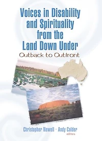 Voices Disability and Spirituality from the Land Down Under: Outback to Outfront