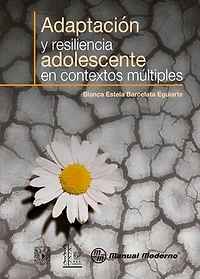 Adaptación y resiliencia adolescente en contextos múltiples